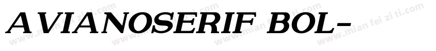 AvianoSerif Bol字体转换
